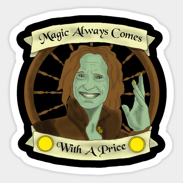 Magic Always Comes With A Price Sticker by Skitwidget